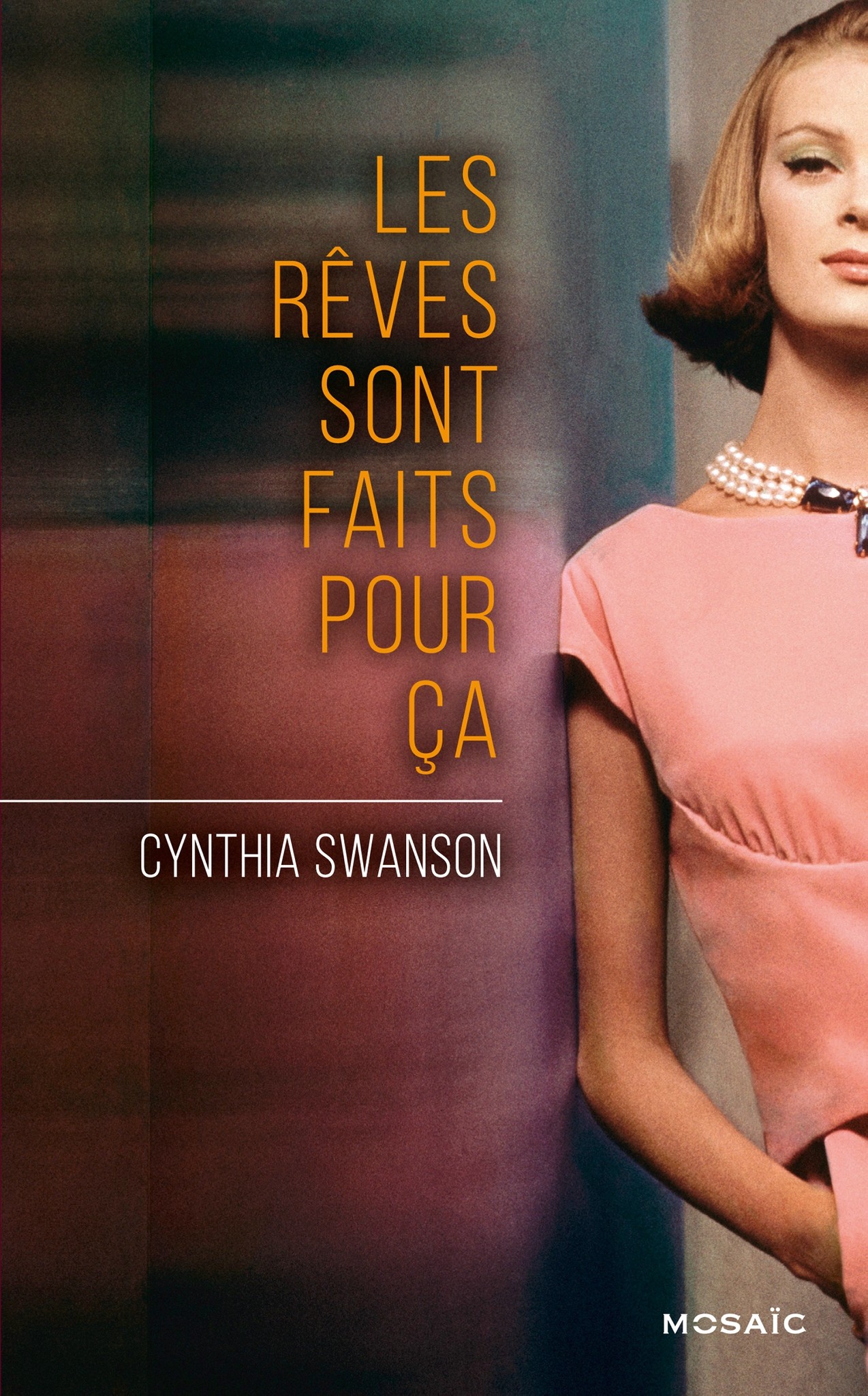 1274px x 2048px - Les rÃªves sont faits pour Ã§a - Cynthia Swanson | Sauvages !